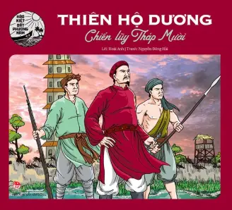 Hào kiệt ĐPN: Thiên Hộ Dương chiến lũy tháp Mười