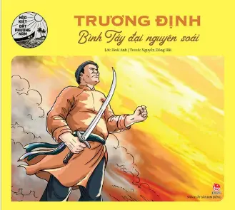 Hào kiệt ĐPN: Trương Định Bình Tây đại nguyên soái
