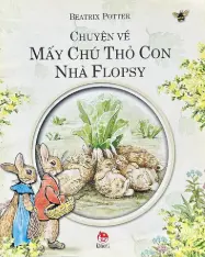 Chuyện về mấy chú Thỏ con nhà Flopsy