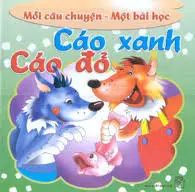 Mỗi câu chuyện...: Cáo xanh cáo đỏ
