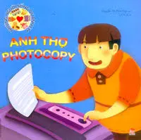 Những người...: Anh thợ photocopy