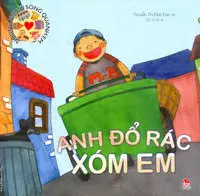 Những người...: Anh đổ rác xóm em