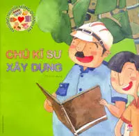 Những người...: Chú kỹ sư xây dựng