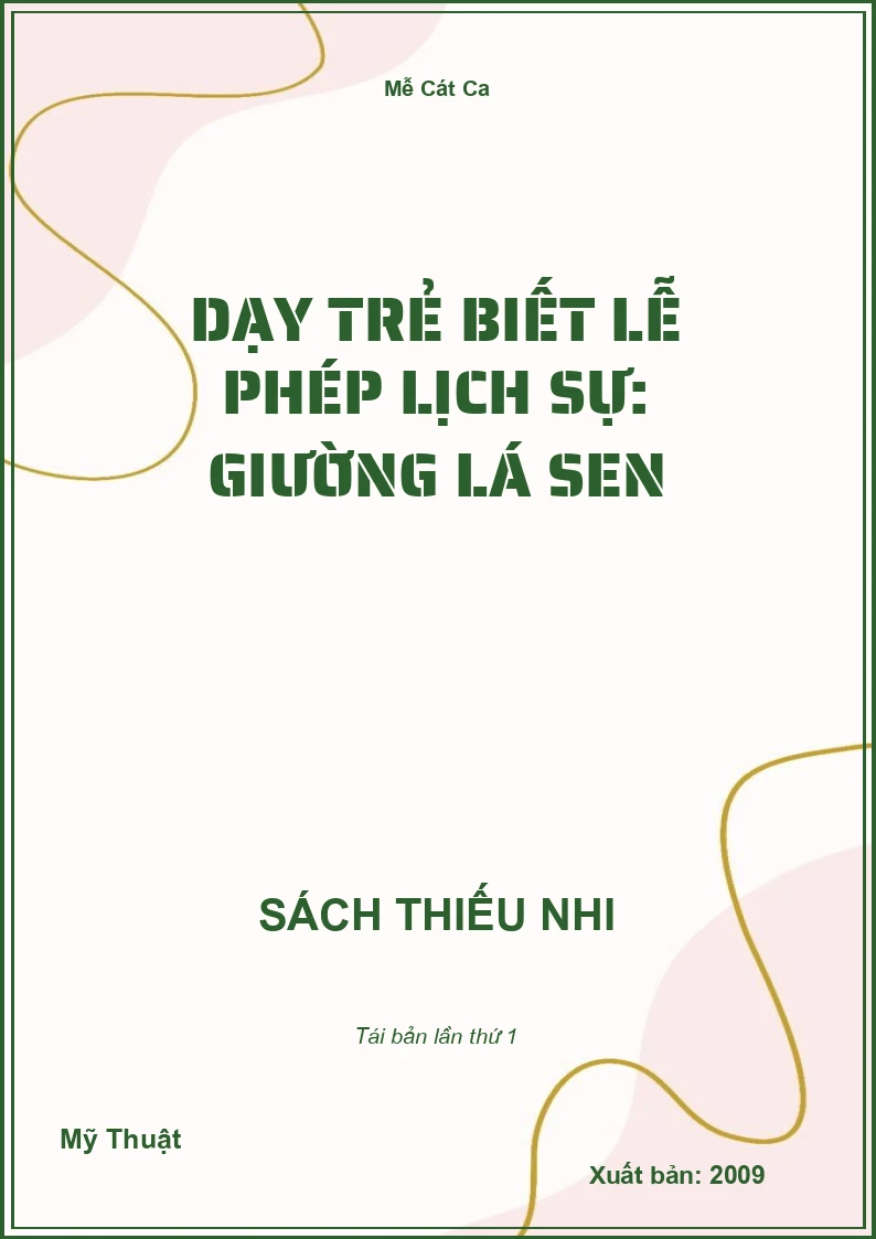 Dạy trẻ biết lễ phép lịch sự: Giường lá sen