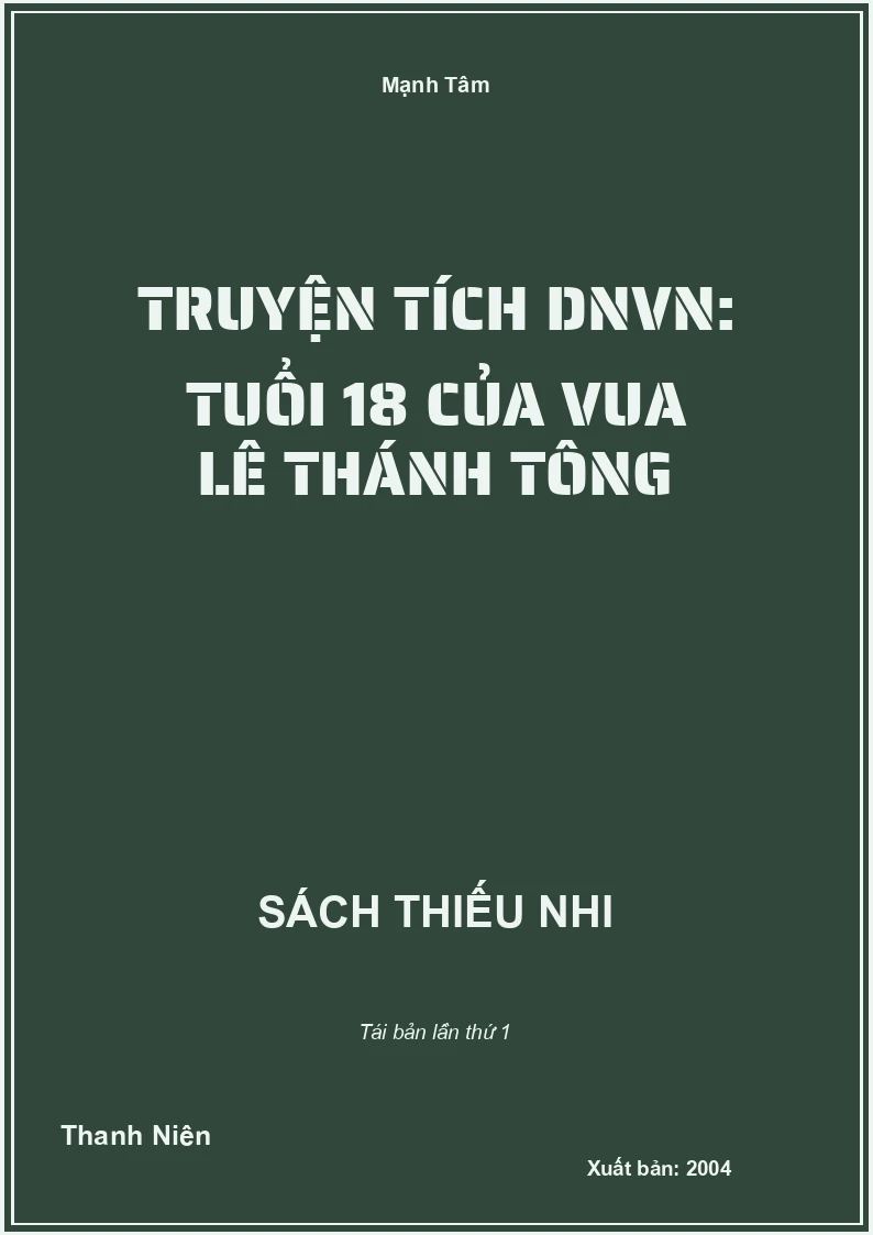 Truyện tích DNVN: Tuổi 18 của vua Lê Thánh Tông