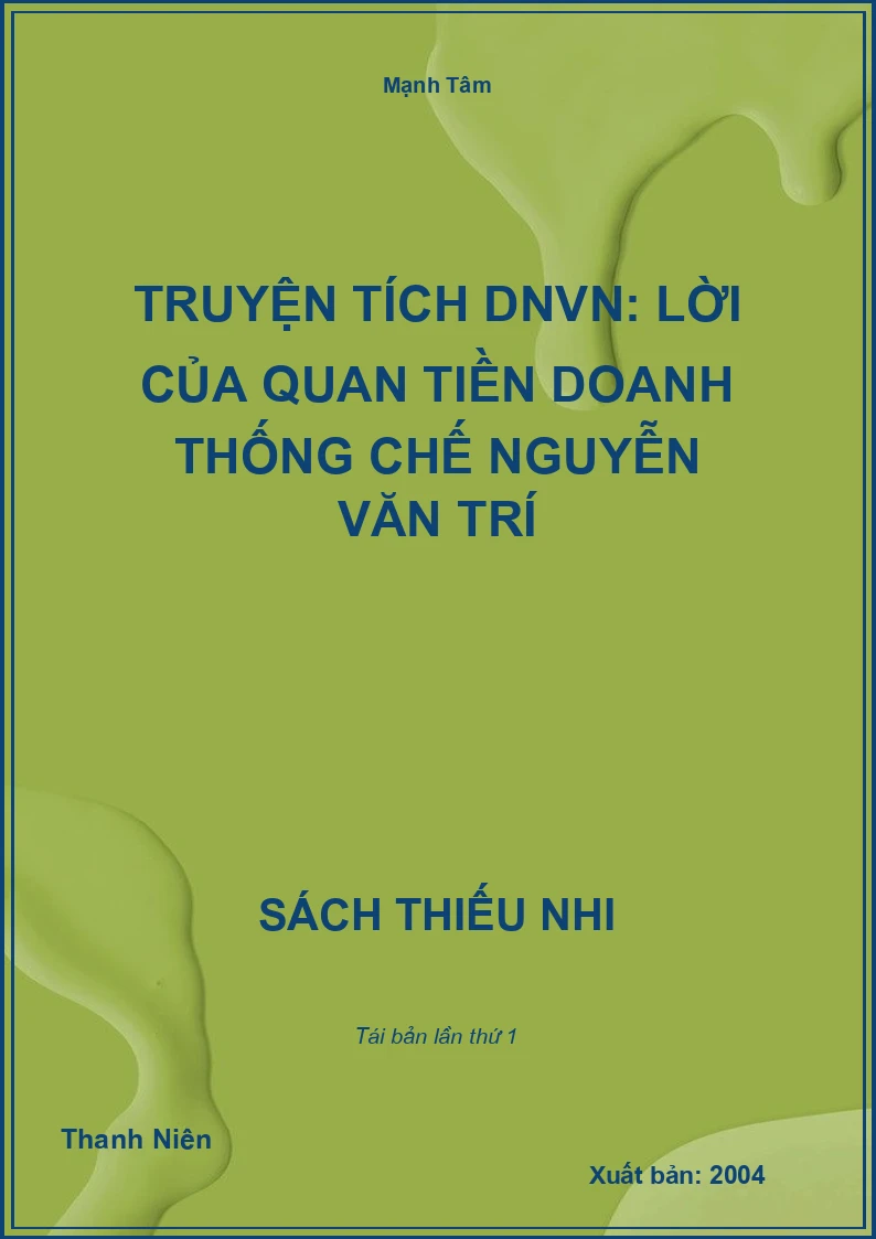 Truyện tích DNVN: Lời của quan Tiền doanh thống chế Nguyễn Văn Trí