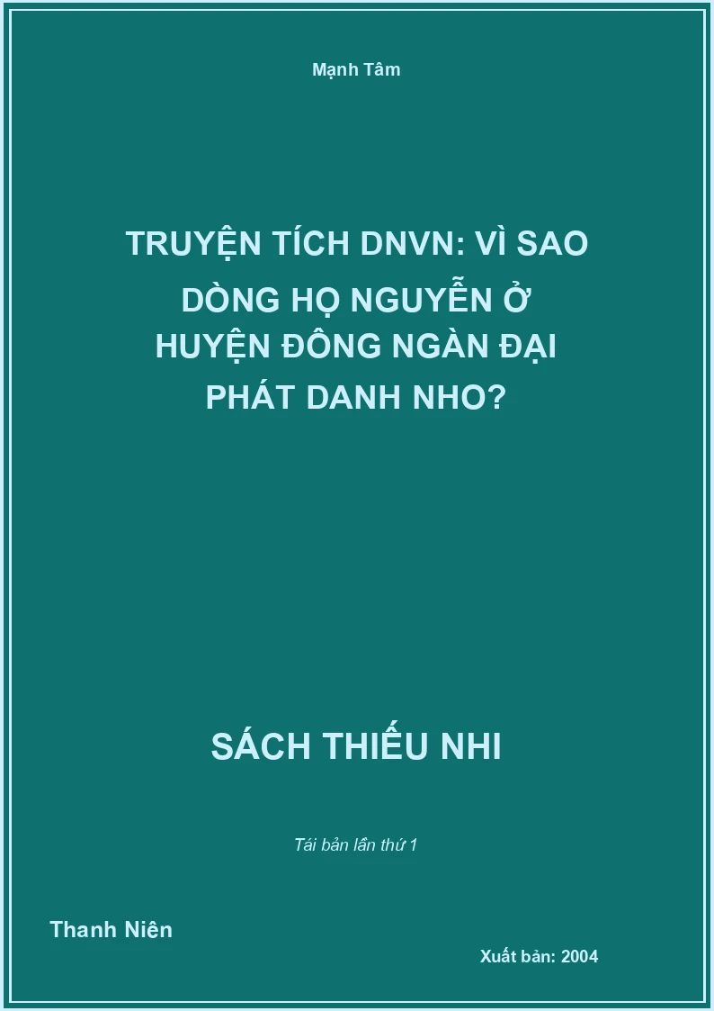 Truyện tích DNVN: Vì sao dòng họ Nguyễn ở huyện Đông Ngàn Đại phát Danh nho?