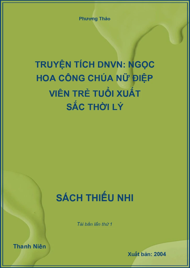 Truyện tích DNVN: Ngọc hoa công chúa nữ điệp viên trẻ tuổi xuất sắc thời Lý