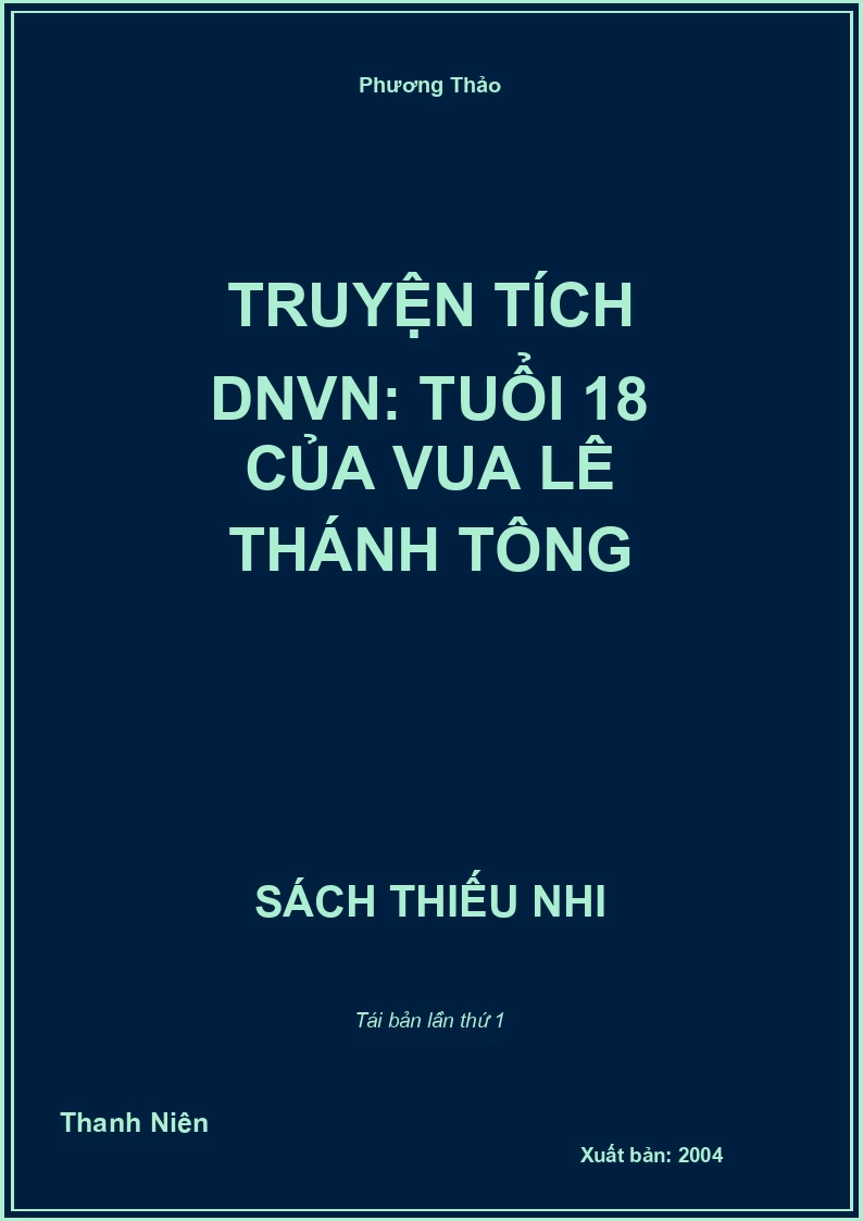 Truyện tích DNVN: Tuổi 18 của vua Lê Thánh Tông