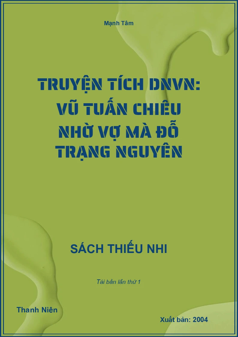 Truyện tích DNVN: Vũ Tuấn Chiêu nhờ vợ mà đỗ trạng nguyên