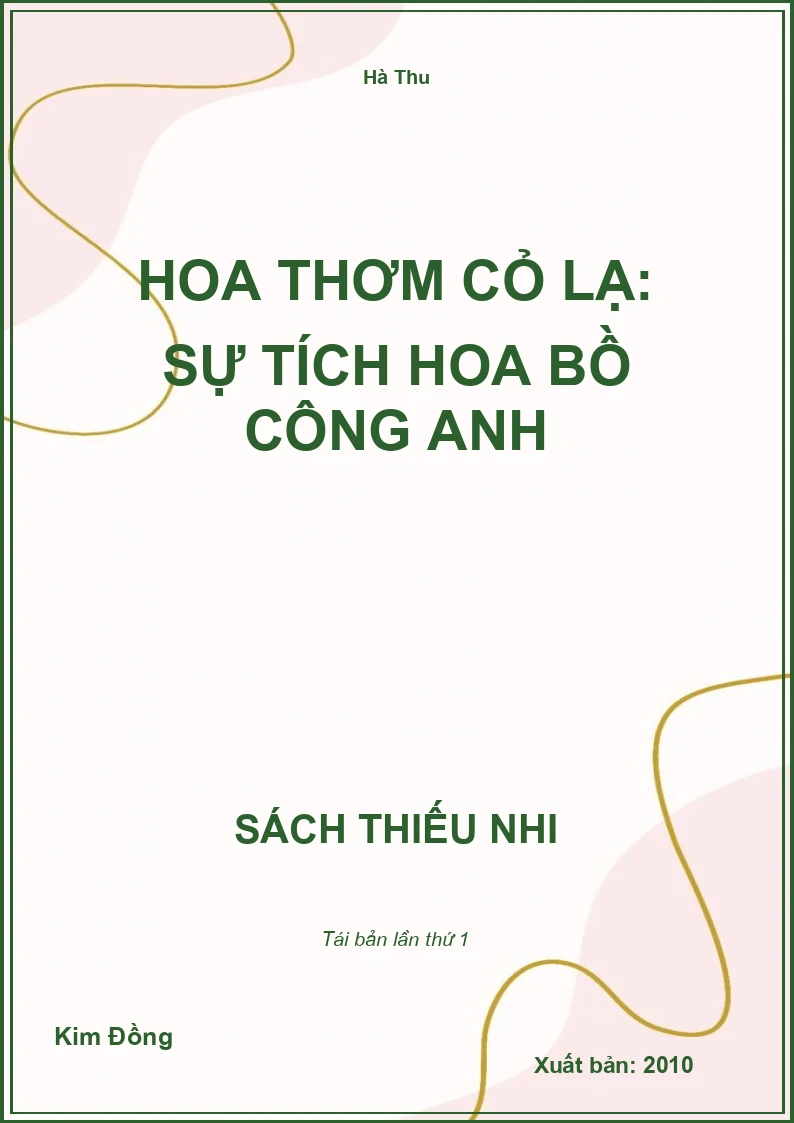 Hoa thơm cỏ lạ: Sự tích hoa Bồ Công Anh