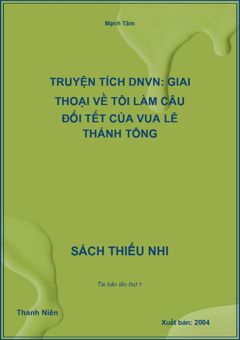 Truyện tích DNVN: Giai thoại về tôi làm câu đối tết của vua Lê Thánh Tông