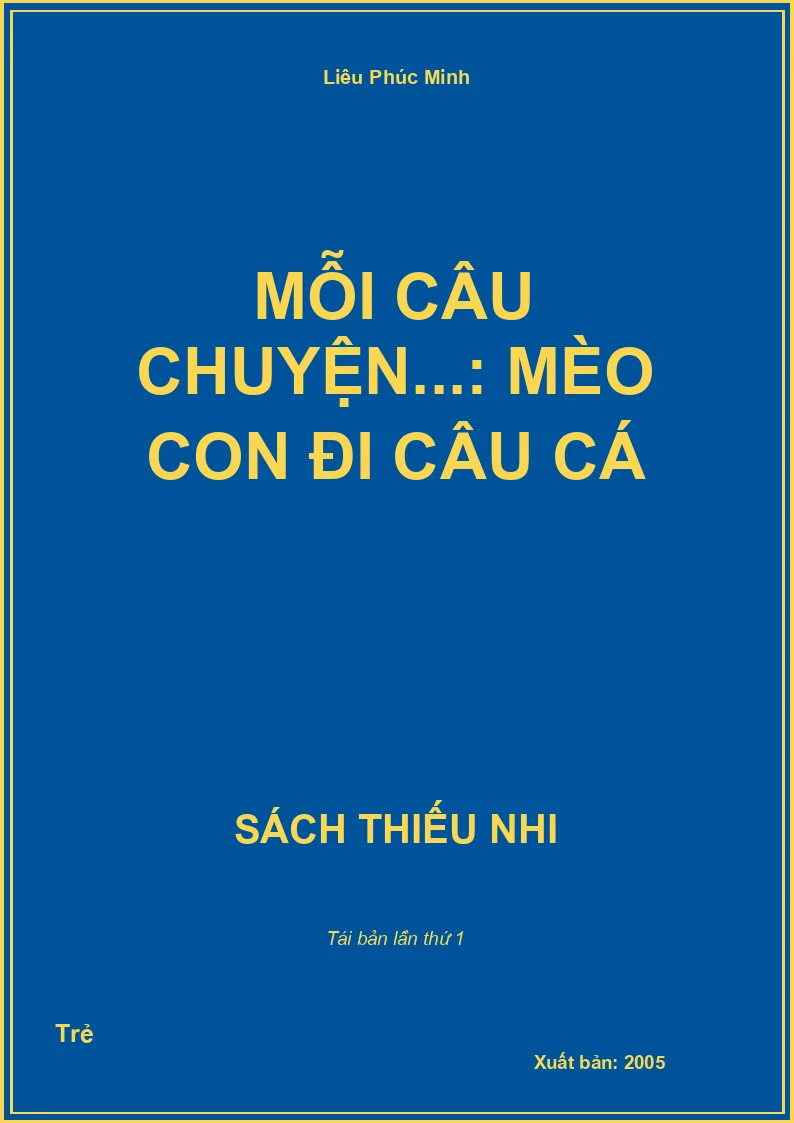 Mỗi câu chuyện...: Mèo con đi câu cá