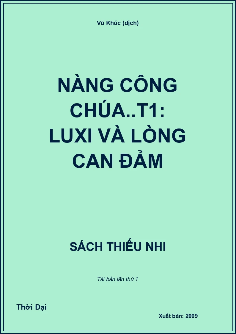 Nàng công chúa..T1: Luxi và lòng can đảm
