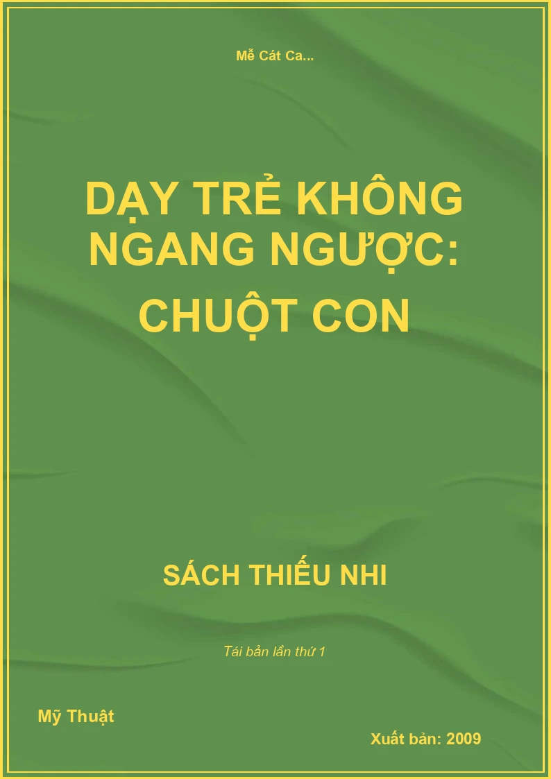 Dạy trẻ không ngang ngược: Chuột con