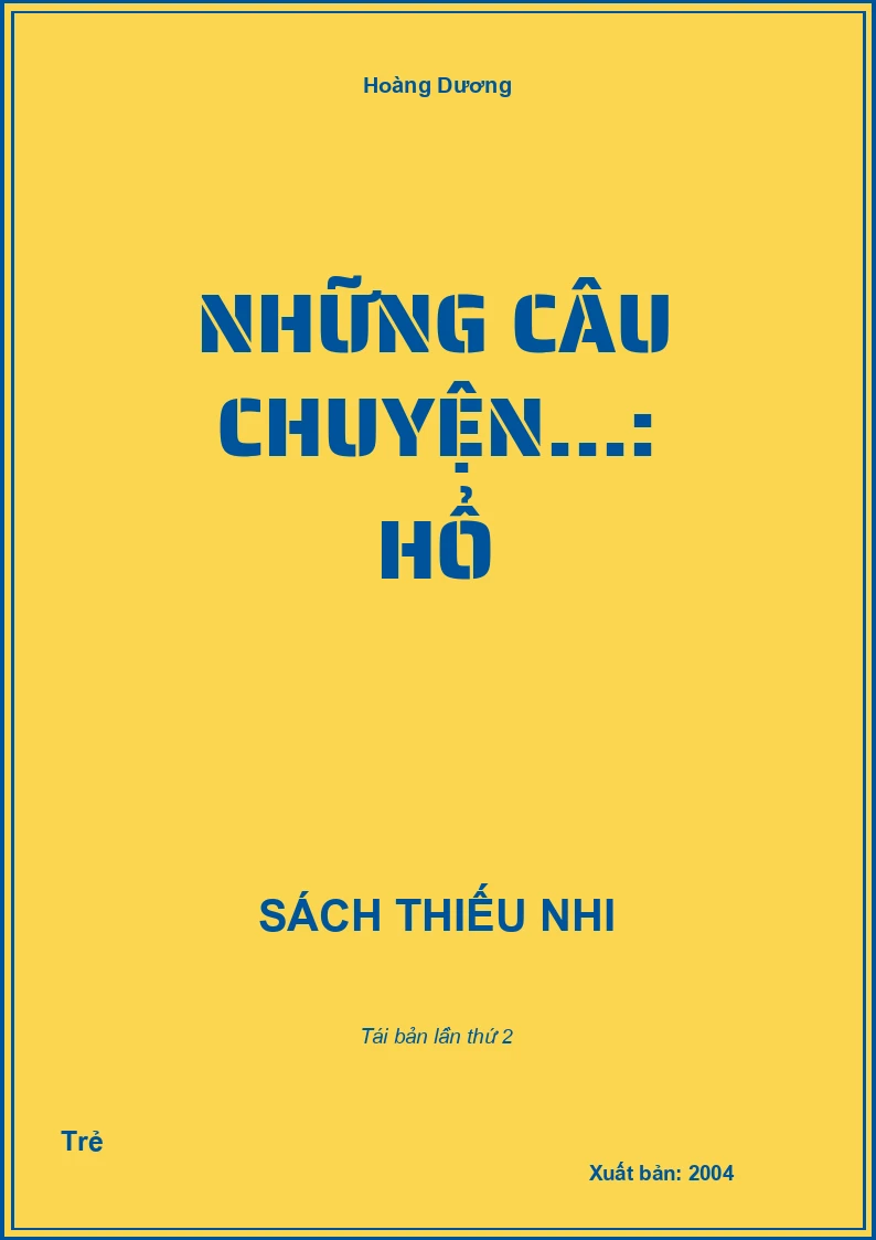 Những câu chuyện...: Hổ
