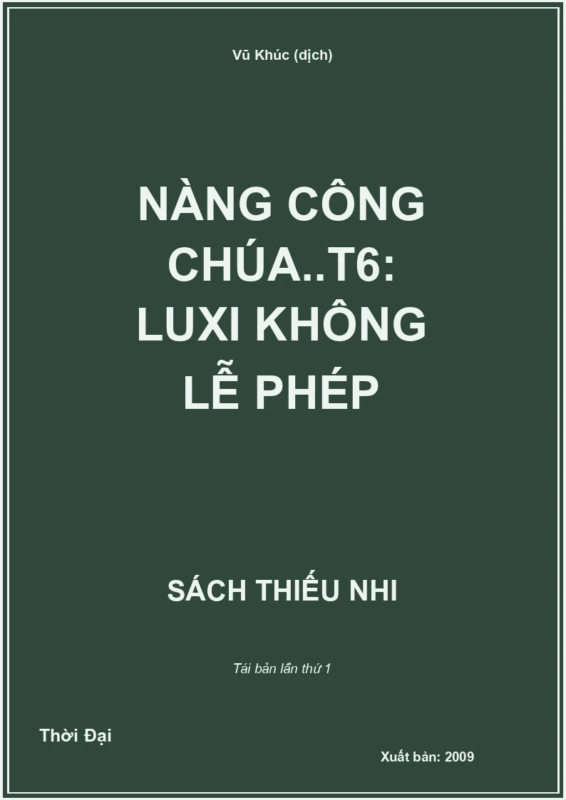 Nàng công chúa..T6: Luxi không lễ phép