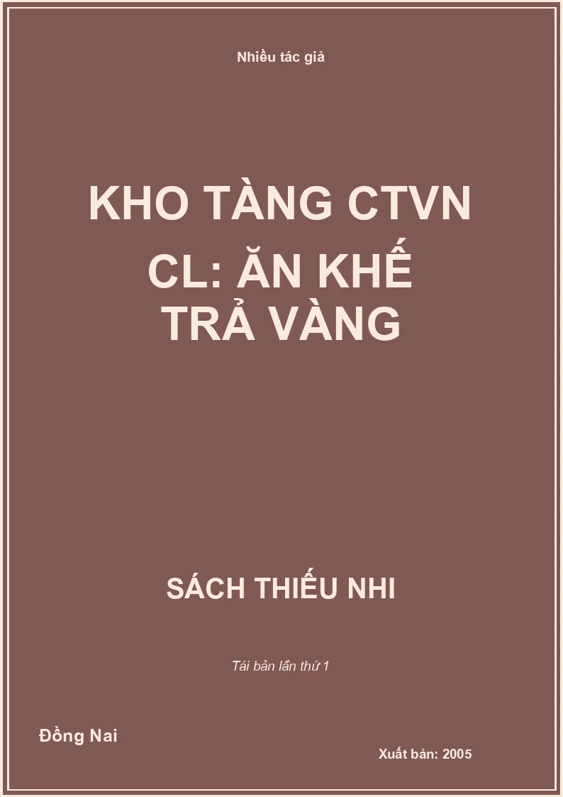 Kho tàng CTVN CL: Ăn khế trả vàng