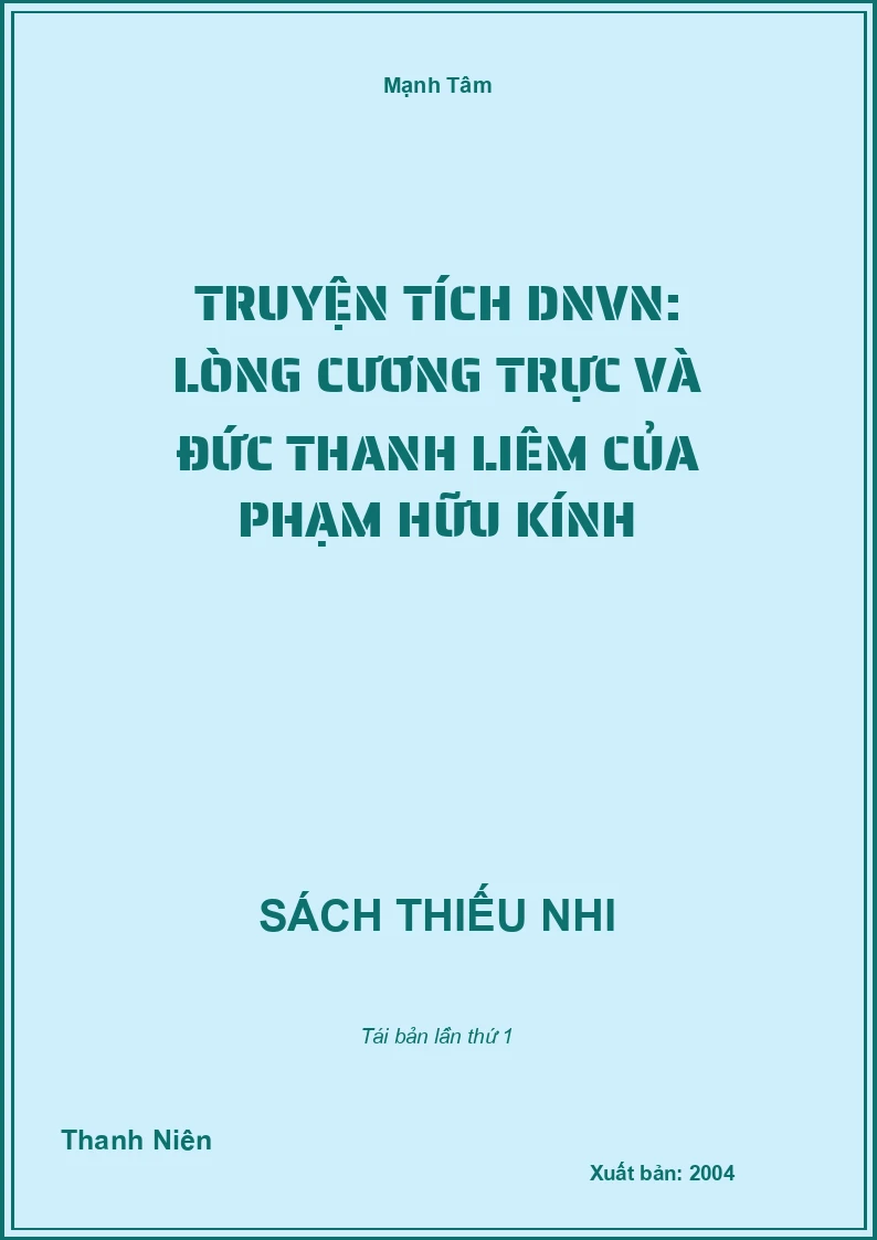 Truyện tích DNVN: Lòng cương trực và đức thanh liêm của Phạm Hữu Kính