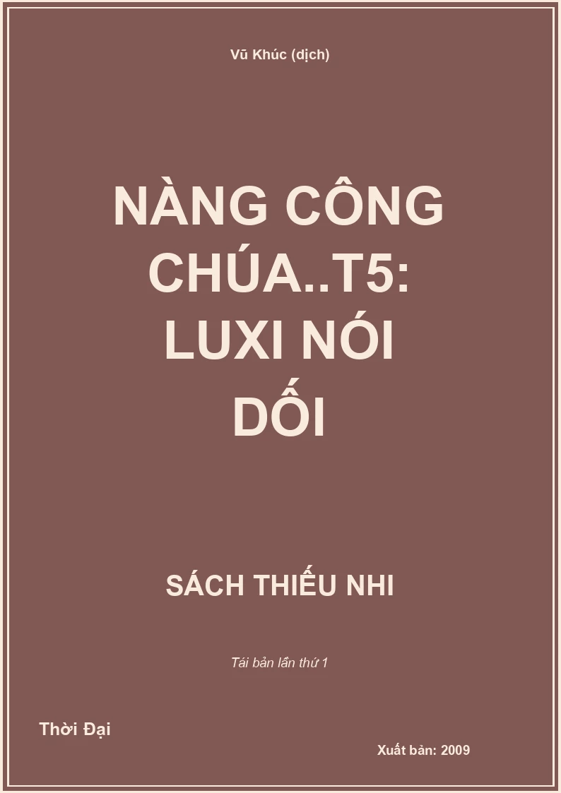 Nàng công chúa..T5: Luxi nói dối