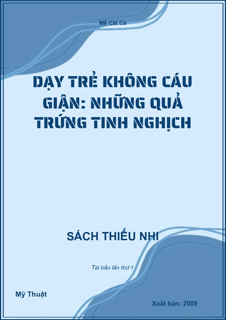 Dạy trẻ không cáu giận: Những quả trứng tinh nghịch
