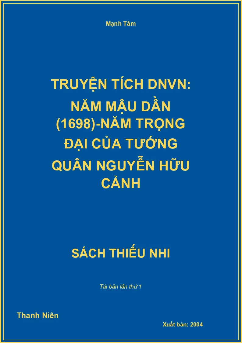 Truyện tích DNVN: Năm mậu dần (1698)-Năm trọng đại của tướng quân Nguyễn Hữu Cảnh