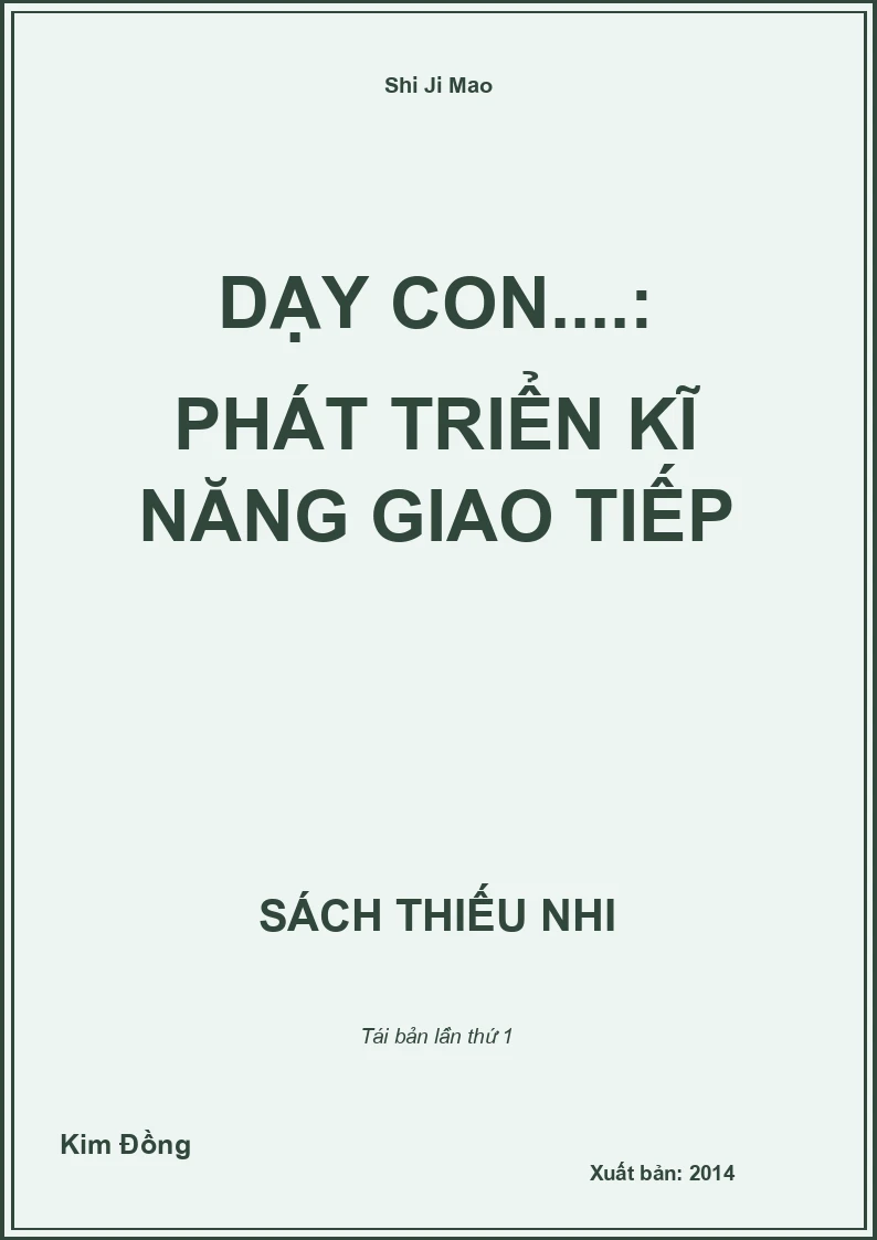 Dạy con....: Phát triển kĩ năng giao tiếp