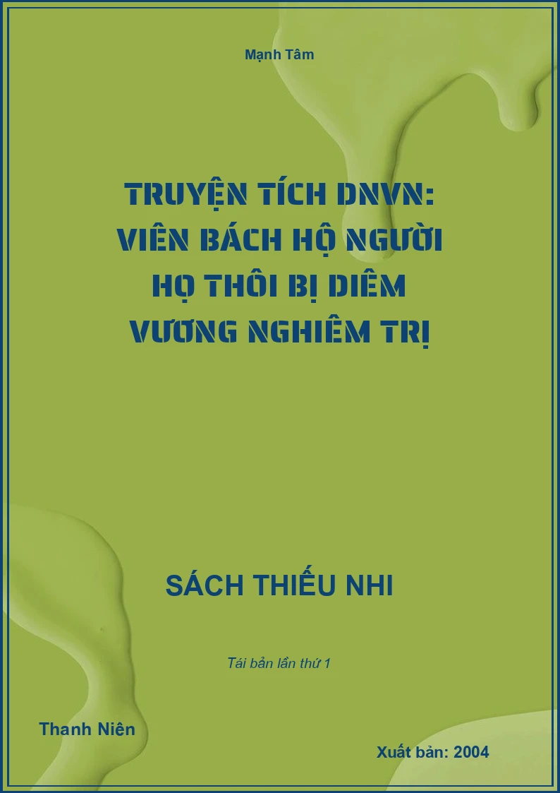 Truyện tích DNVN: Viên Bách Hộ người họ Thôi bị Diêm Vương nghiêm trị