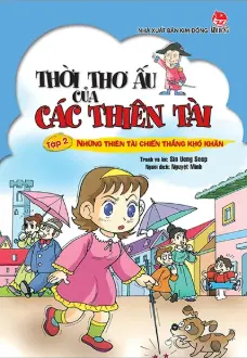 Thời thơ ấu...T2: Những thiên tài chiến thắng khó khăn