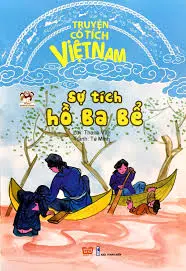 Truyện CTVN: Sự tích hồ Ba Bể