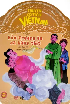 Truyện CTVN: Hồn Trương Ba da hàng thịt