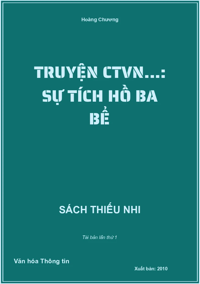 Truyện CTVN...: Sự tích Hồ Ba Bể