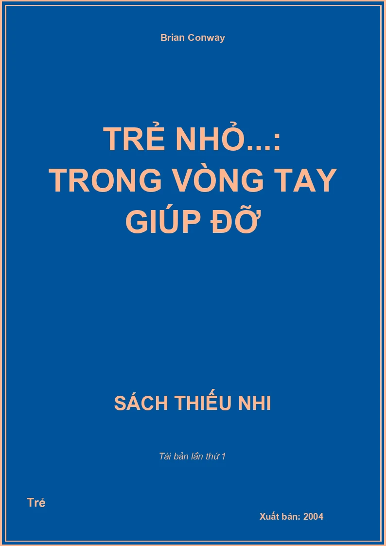 Trẻ nhỏ...: Trong vòng tay giúp đỡ