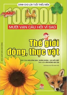 Mười vạn...: Thế giới động, thực vật