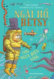 Ngài hổ, Betsy và con ngựa biển vàng