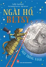 Ngài hổ, Betsy và mặt trăng xanh