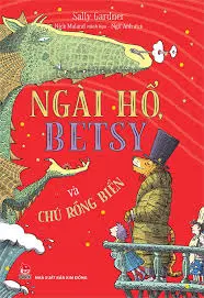 Ngài hổ, Betsy và chú rồng biển