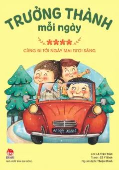 Trưởng thành...T4: Cùng đi tới ngày mai tươi sáng