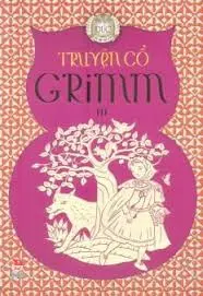 Truyện cổ Grim Tập 3