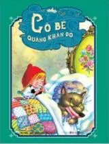 Tủ sách...: Cô bé quàng khăn đỏ
