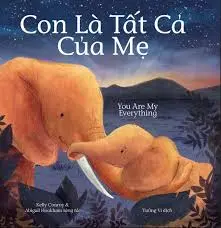 Con là tất cả của mẹ