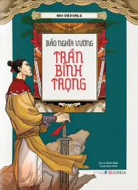 Hào khí...: Bảo Nghĩa Vương Trần Bình Trọng