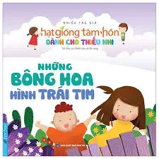 Hạt giống...: Những bông hoa hình trái tim