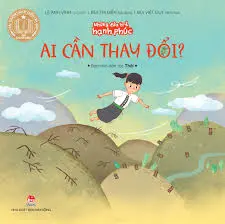 Những đứa trẻ...: Ai cần thay đổi