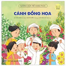 Những đứa trẻ...: Cánh đồng hoa