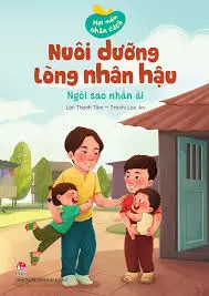 Hạt mầm...: Nuôi dưỡng lòng nhân hậu - Ngôi sao nhân ái