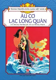 Tranh truyện DGVN: Âu Cơ Lạc Long Quân