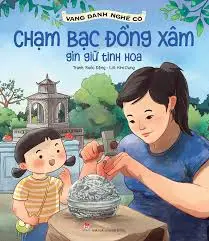 Vang danh...: Chạm bạc Đồng xâm giữ gìn tinh hoa