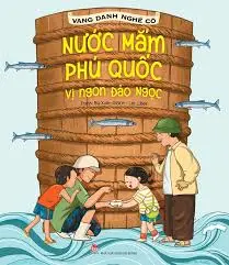 Vang danh...: Nước mắm Phú Quốc vị ngon đảo ngọc