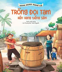 Vang danh...: Trống đọi Tam rền vang tiếng sấm